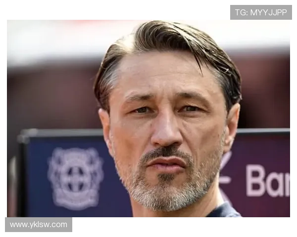 科瓦奇赛季或复出 阿德耶米入德国队